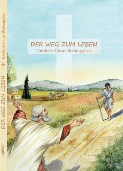 Der Weg zum Leben